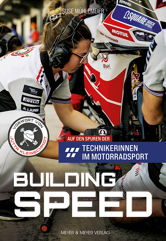 Building Speed - ein Buch über starke Frauen, echte Geschichten und Motorradsport pur.